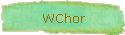 WChor