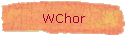 WChor